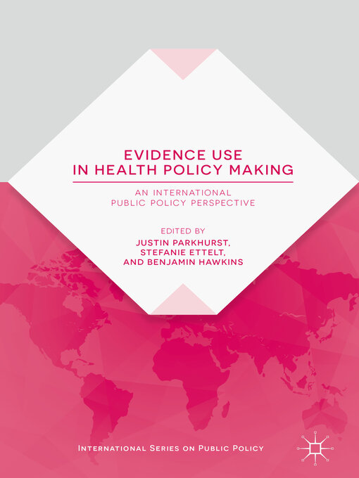 Title details for Evidence Use in Health Policy Making by Justin Parkhurst - Wait list